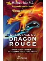 Emergence du Dragon rouge - Programmes spatiaux secrets et Alliances extraterrestres Tome 4