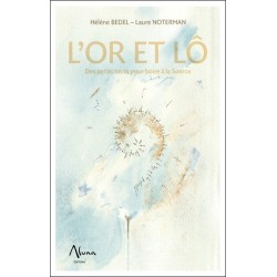 L'or et Lô - Des petits mots pour boire à la Source