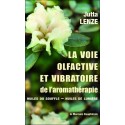 La voie olfactive et vibratoire de l'aromathérapie - Huiles du Souffle - Huiles de Lumière