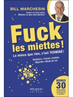 Fuck les miettes ! Le mieux que rien, c'est Terminé !