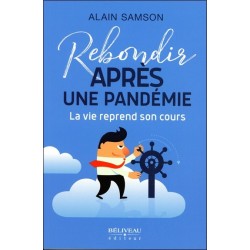 Rebondir après une pandémie - La vie reprend son cours