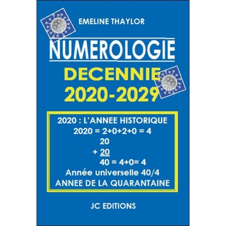 Numérologie Décennie 2020-2029 - 2020 l'année historique : année de la quarantaine