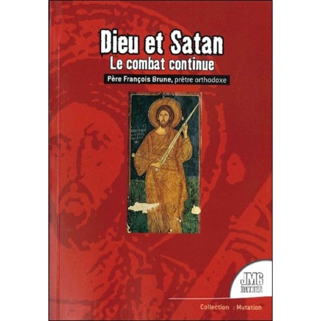 Dieu et Satan - Le combat continue