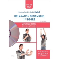 Relaxation dynamique 1er degré - RD1 - Vivre son corps avec la sophrologie