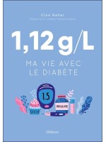 1,12 g/l - Ma vie avec le diabète