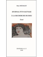 Journal d'un sauvage à la recherche de Dieu - Essai