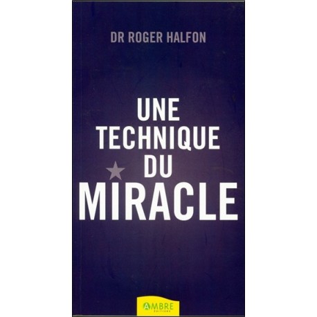 Une technique du miracle