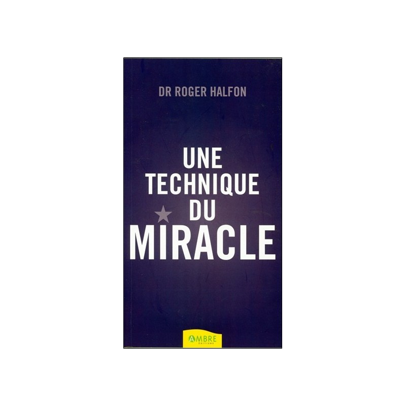 Une technique du miracle