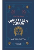 Sorcellerie tzigane - Rituels et sortilèges avec de simples cartes à jouer