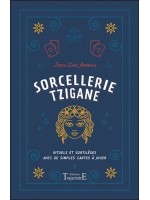 Sorcellerie tzigane - Rituels et sortilèges avec de simples cartes à jouer