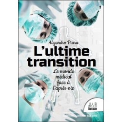 L'ultime transition - Le monde médical face à l'après-vie