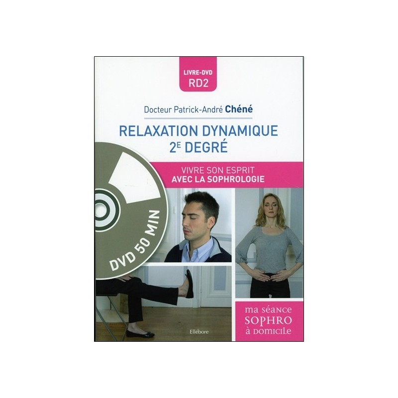 Relaxation dynamique 2e degré - Vivre son esprit avec la sophrologie - Livre + DVD