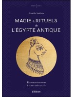 Magie & rituels de l'Egypte antique - Reconnectez-vous à votre voie sacrée