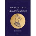 Magie & rituels de l'Egypte antique - Reconnectez-vous à votre voie sacrée