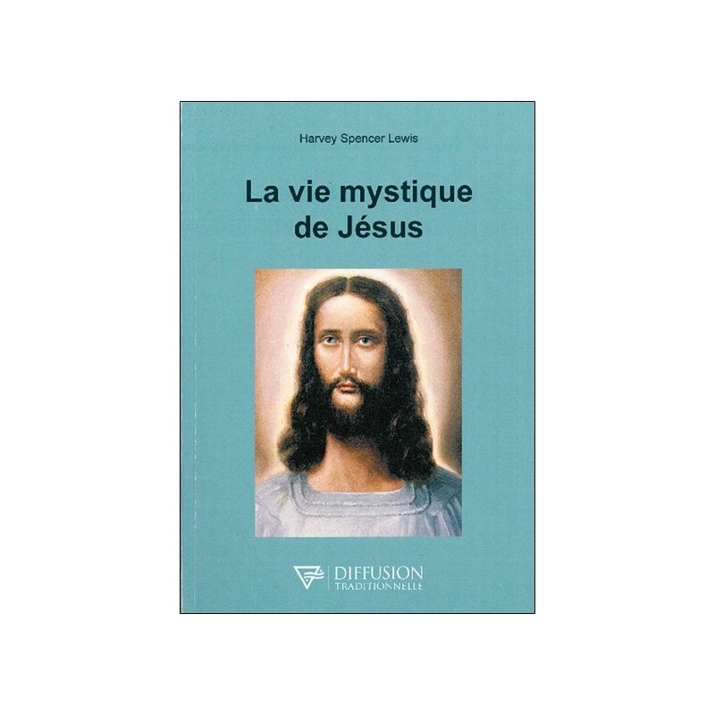 La vie mystique de Jésus