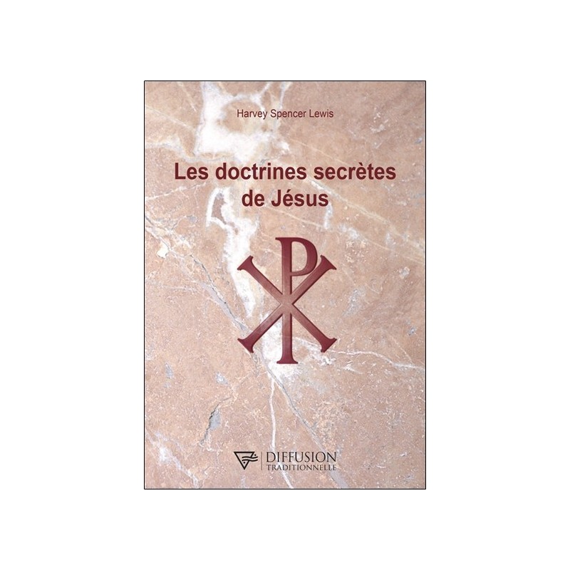 Les doctrines secrètes de Jésus