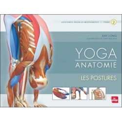 Yoga anatomie - Les postures T2