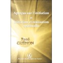 Aperçus sur l'initiation et Initiation et réalisation spirituelle 