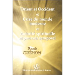 Orient et Occident et Crise du monde moderne et Autorité spirituelle et pouvoir temporel