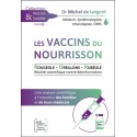 Les vaccins du nourrisson - Rougeole - Oreillons - Rubéole - Une analyse scientifique à l'intention des familles et de leurs méd