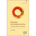 Femme, ton sang est de l'or - Accueillir la sagesse des menstruations 