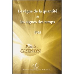 Le règne de la quantité et Les signes des temps