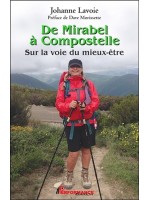 De Mirabel à Compostelle - Sur la voie du mieux-être 