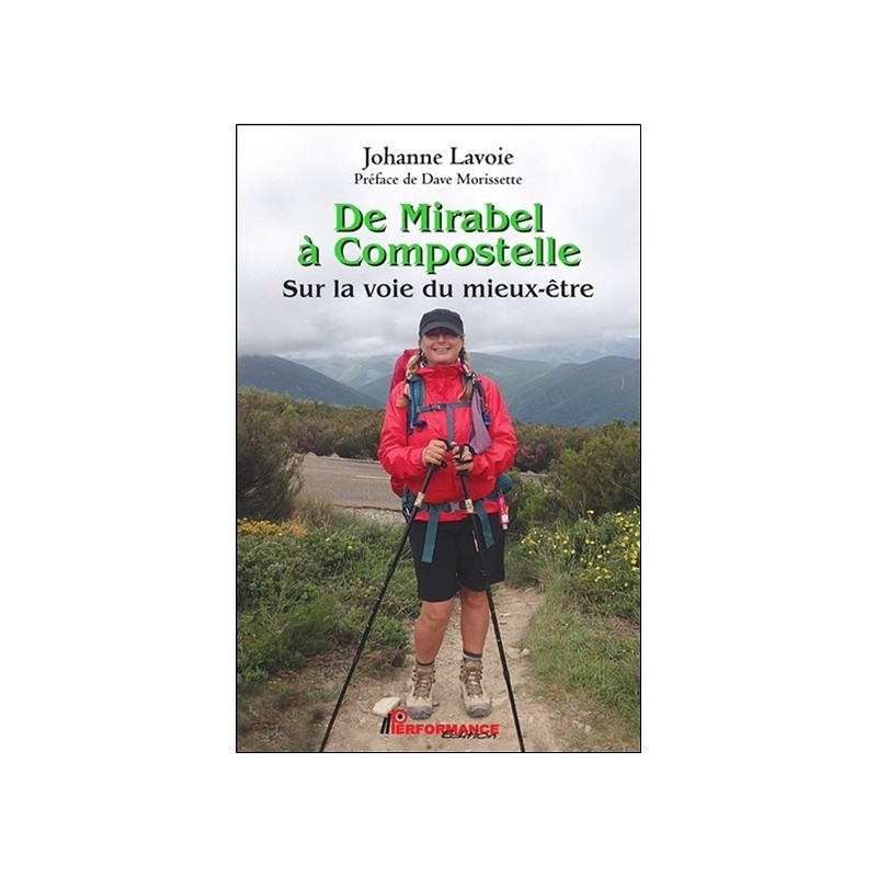 De Mirabel à Compostelle - Sur la voie du mieux-être 