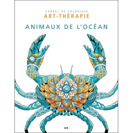 Animaux de l'Océan - Carnet de coloriage art-thérapie 