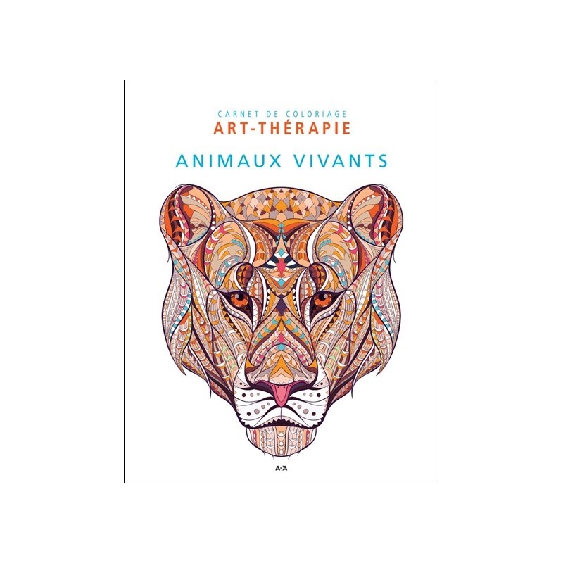 Animaux vivants - Carnet de coloriage Art-thérapie 