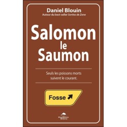 Salomon le Saumon - Seuls les poissons morts suivent le courant