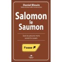 Salomon le Saumon - Seuls les poissons morts suivent le courant 