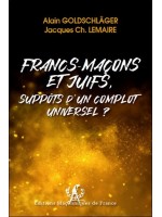 Francs-Maçons et Juifs, suppôts d'un complot universel ? 