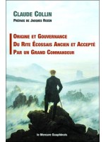 Origine et gouvernance du Rite Ecossais Ancien et Accepté par un grand Commandeur 