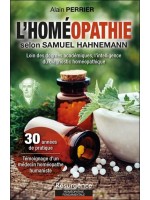 L'homéopathie selon Samuel Hahnemann - Loin des dogmes académiques, l'intelligence du diagnostic homéopathique 