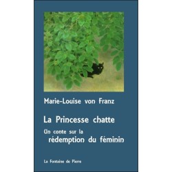 La Princesse chatte - Un conte sur la rédemption du féminin