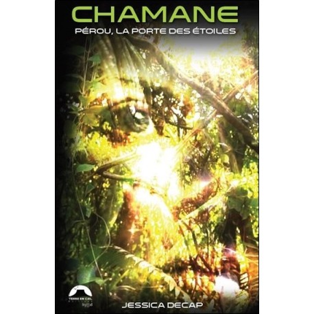 Chamane - Pérou, la Porte des Etoiles 