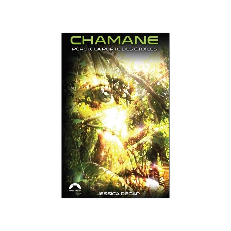 Chamane - Pérou, la Porte des Etoiles 