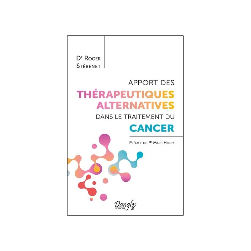 Apport des thérapeutiques alternatives dans le traitement du cancer 