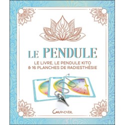 Le pendule - Coffret - Le livre, le pendule Kito & 16 planches de radiesthésie 