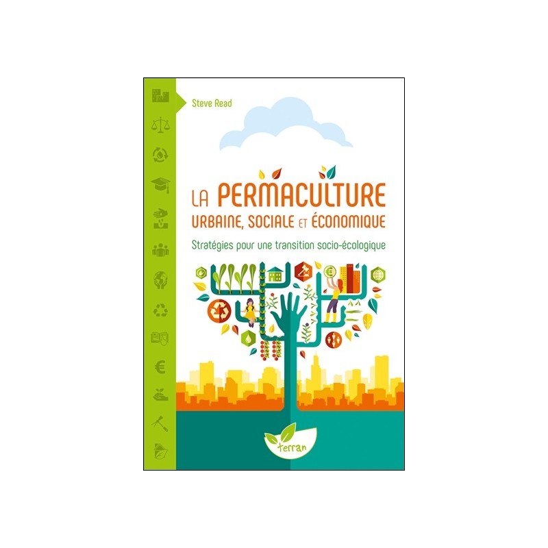 La Permaculture urbaine, sociale et économique - Stratégies pour une transition socio-écologique 