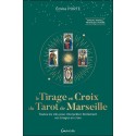 Le Tirage en Croix du Tarot de Marseille - Toutes les clefs pour interpréter facilement vos tirages en croix 