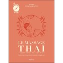 Le massage thaï traditionnel Nuad Bo'Rarn - Tonifier son corps par la thérapie énergétique 