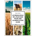 Le Renouveau de l'élevage pour une alimentation saine 