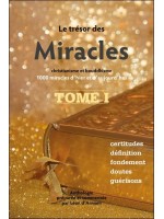 Le Trésor des Miracles Tome 1 - Christianisme et bouddhisme - 1000 miracles d'hier et d'aujourd'hui 