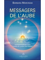 Messagers de l'aube - Enseignements de notre Famille de Lumière des Pléiades 