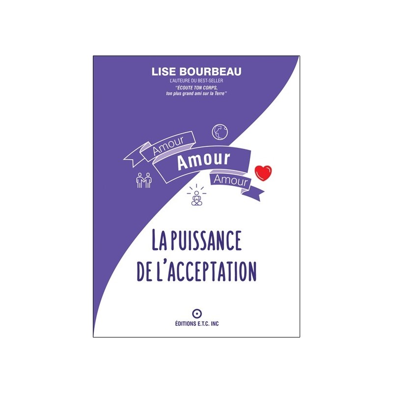 Amour - Amour - Amour - La puissance de l'acceptation 