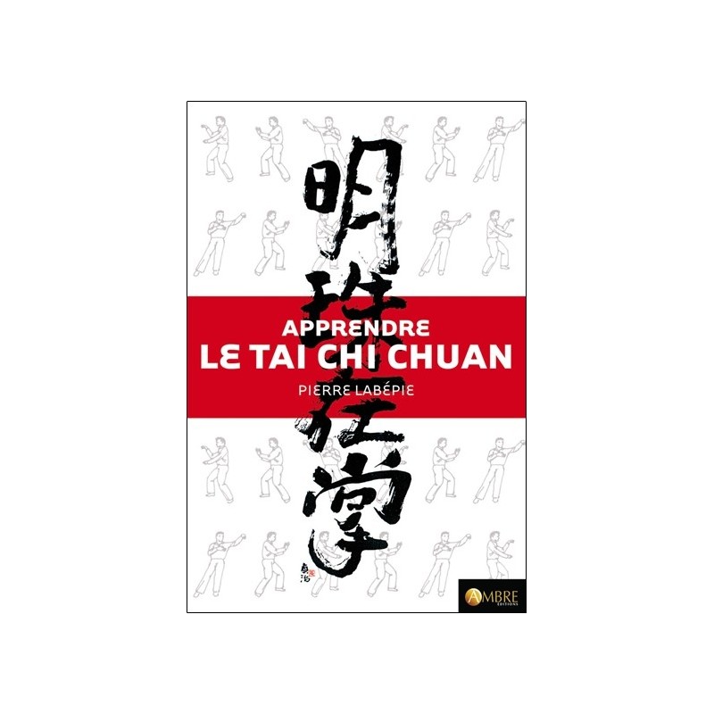 Apprendre le Tai Chi Chuan - Livre + DVD 