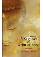 Le traité des 5 Sagesses et des 8 consciences 