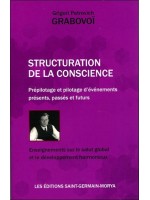 Structuration de la Conscience - Prépilotage et pilotage d'événements présents, passés et futurs 